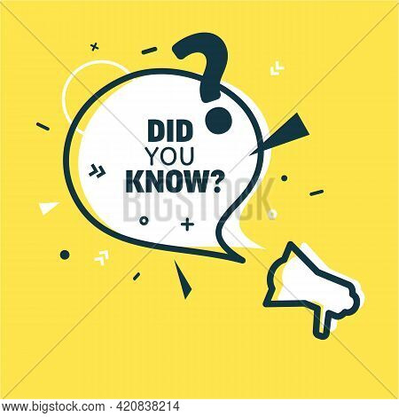 Did You Know Speech Bubble And Loudspeaker In Flat Style. Quiz Show Sticker In Memphis Retro Style. 