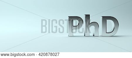 Wide Banner With Large Bold Letters Phd Abbreviation Of Doctor Of Philosophy On Blue Background. 3d 