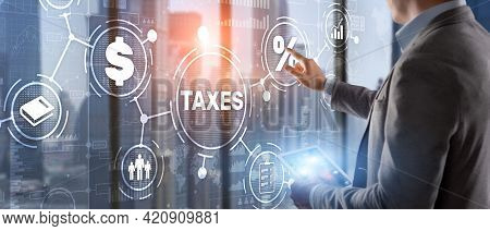 Concept Of Taxes Paid By Individuals And Corporations Such As Vat, Income Tax And Property Tax. Back