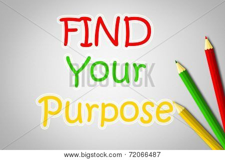 Find Your Purpose Concept