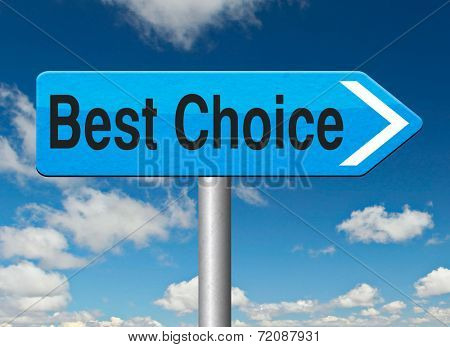 best choice top quality product label best  comparisonpromotion raod sign  with text and word concept
