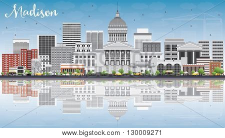 Madison Skyline with Gray Buildings, Blue Sky and Reflections. Vector Illustration. Business Travel and Tourism Concept with Modern Buildings. Image for Presentation Banner Placard and Web Site.
