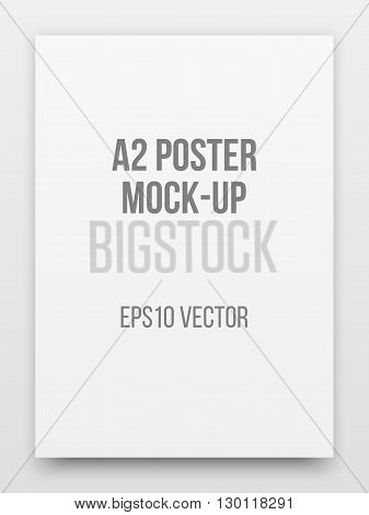 A2 white poster realistic template, mock-up with realistic shadow and light background for design concepts, presentations, web, identity, prints. Vector illustration.