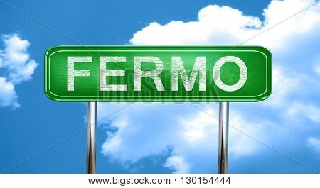Fermo vintage green road sign with highlights