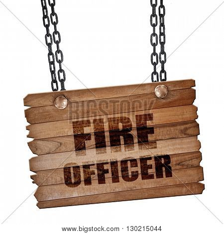 fire officer, 3D rendering, wooden board on a grunge chain