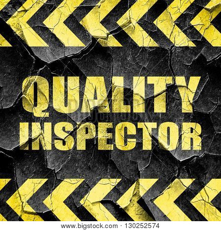 quality inspector, black and yellow rough hazard stripes