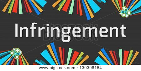 Infringement text written over dark colorful background.
