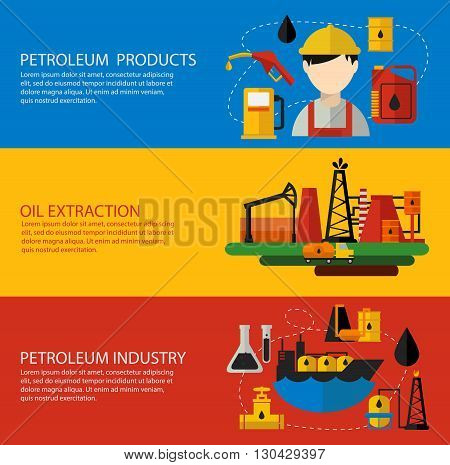 Three horizontal oil industry banner flat set with description of petroleum product oil extraction petroleum industry vector illustration