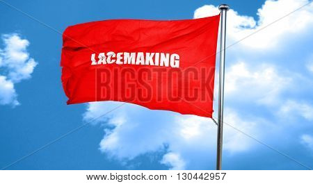 lacemaking, 3D rendering, a red waving flag