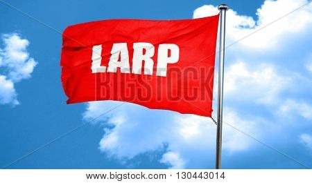 larp, 3D rendering, a red waving flag
