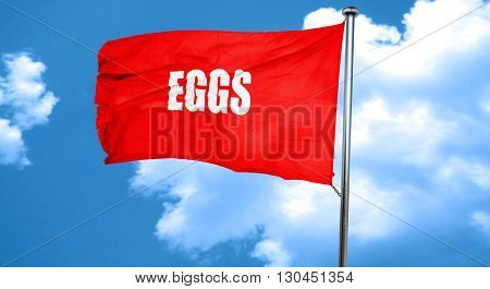 Delicious egg sign, 3D rendering, a red waving flag