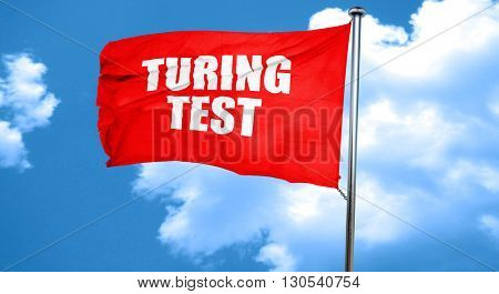turing test, 3D rendering, a red waving flag