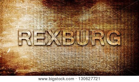 rexburg, 3D rendering, text on a metal background