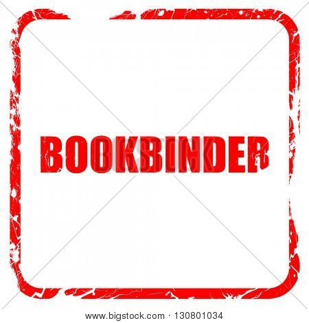 bookbinder, red rubber stamp with grunge edges