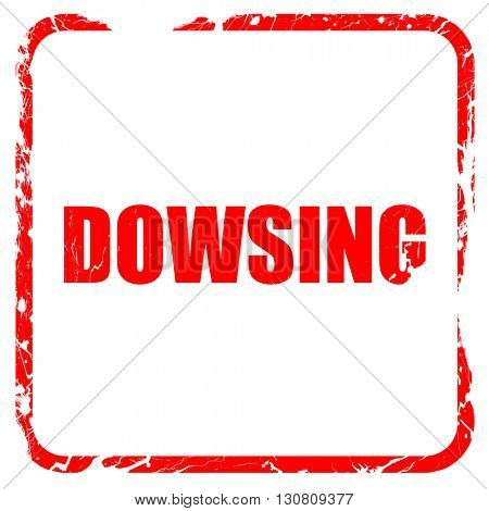 dowsing, red rubber stamp with grunge edges