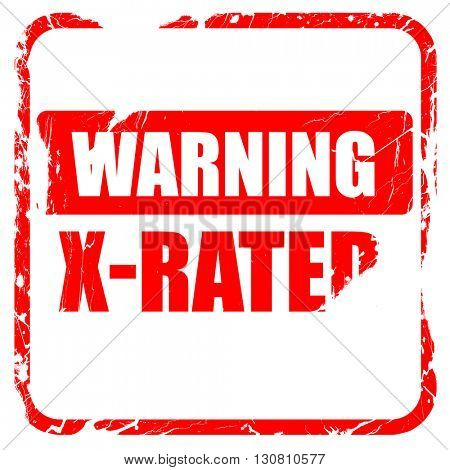 Xrated sign isolated, red rubber stamp with grunge edges