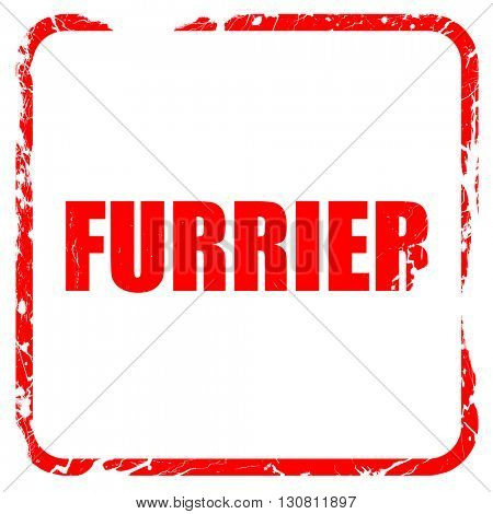 furrier, red rubber stamp with grunge edges
