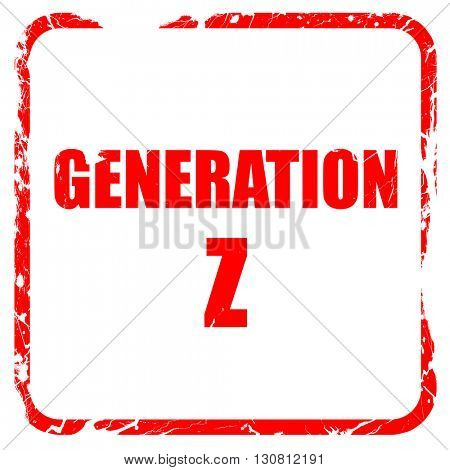 generation z, red rubber stamp with grunge edges