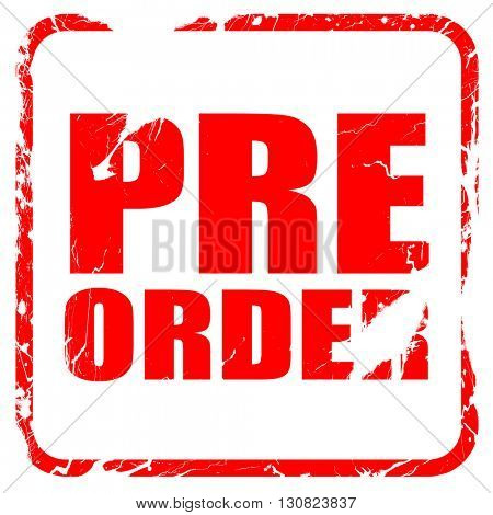 pre order, red rubber stamp with grunge edges