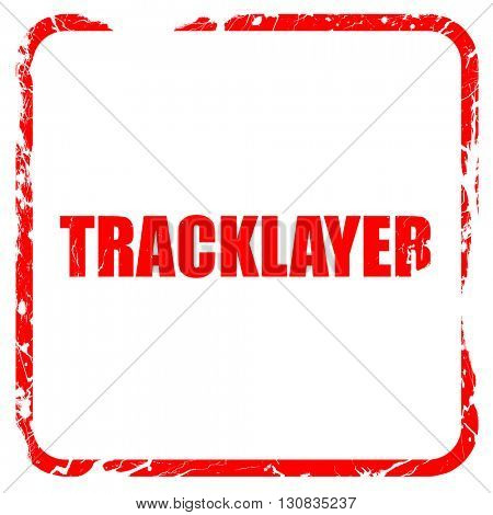 tracklayer, red rubber stamp with grunge edges