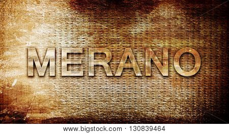 Merano, 3D rendering, text on a metal background
