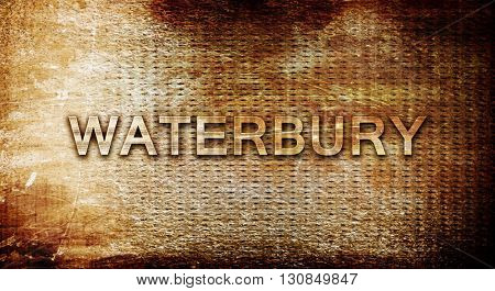 waterbury, 3D rendering, text on a metal background