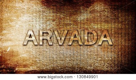 arvada, 3D rendering, text on a metal background