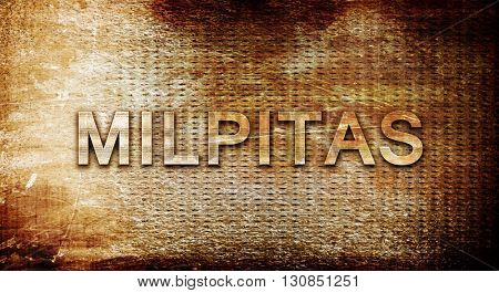 milpitas, 3D rendering, text on a metal background
