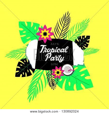 Poster template of tropical party. The background is a stylized torn paper, palm leaves of tropical and exotic flowers.
