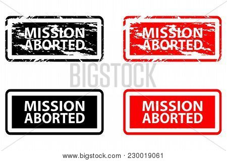 Mission Aborted - Rubber Stamp - Vector - Black And Red