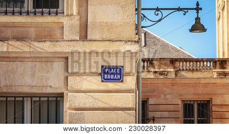 Street Sign In Bordeaux In France Where It Is Written In French Rohan Place