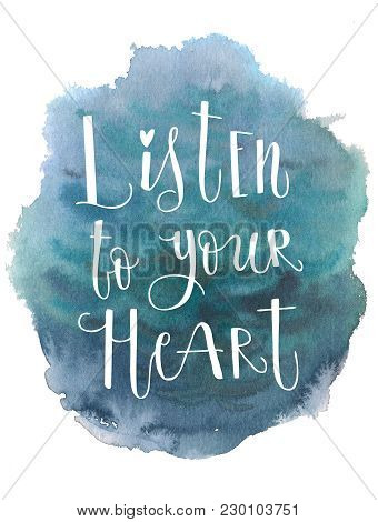 Hand Drawn Watercolor Stain On White Background. Motivating Phrase, The Word For Motivation