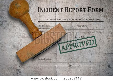 Template Of An Incident Report Form And Wooden Stamp On Vintage Background