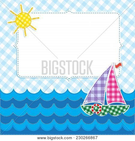 Frame With Colorful Sailboat.vector Illustration, Vector Card