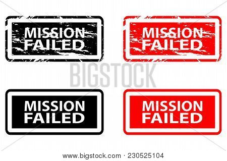 Mission Failed - Rubber Stamp - Vector - Black And Red