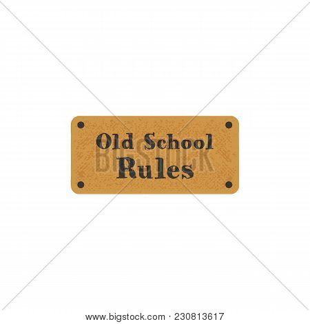 Old School Label On Retro Card. Vintage Hand Drawn Style. Stock Vector Typography Isolated On White 