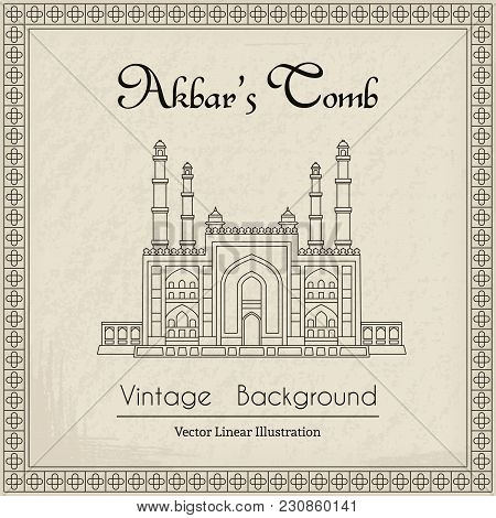Akbars Tomb In India, Main Gate. Vector Linear Illustration On Retro Grunge Background