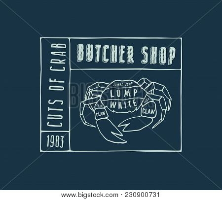 Stock Vector Crab Cuts Diagram In The Style Of Handmade Graphics. Label Template For Butcher Shop. C