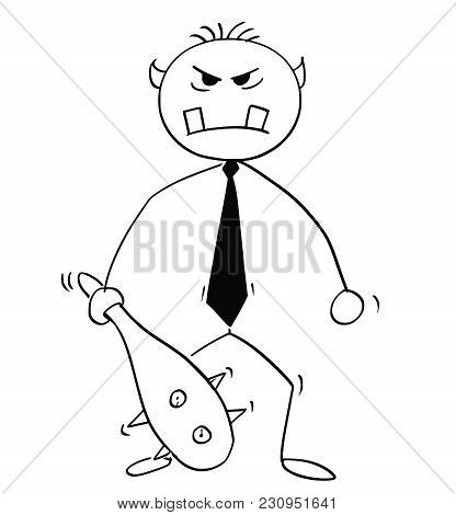 Cartoon Stick Man Drawing Conceptual Illustration Of Rude Ogre Businessman. Concept Of Roughness And