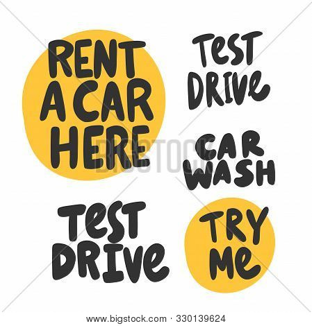 Rent A Car Here, Test Drive, Car Wash, Try Me. Vector Hand Drawn Sticker Collection Illustration Wit