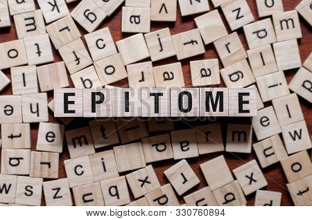 Epitome Word Concept On Cubes For Articles.