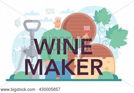 Wine Maker Typographic Header. Grape Wine In A Wood Barrel