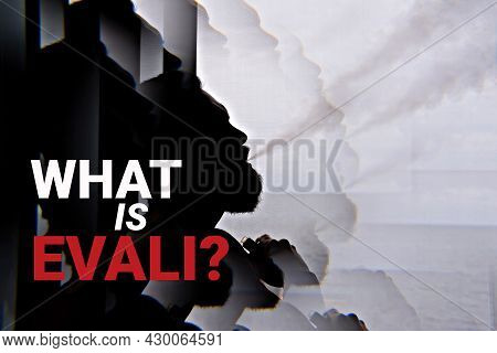 Poster With Text What Is Evali And Silhouette Of Vaper Man With Cloud Of Vapor. Evali Is E-cigarette