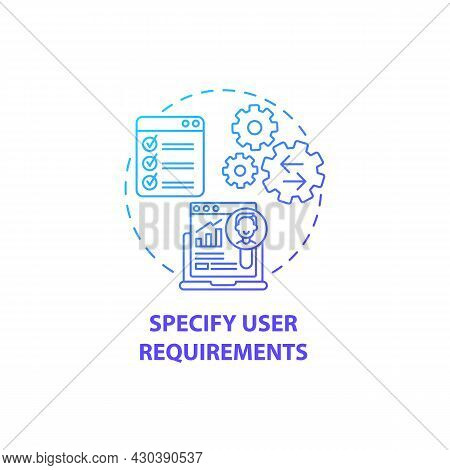 Specify User Requirements Concept Icon. User-centered Design Abstract Idea Thin Line Illustration. A