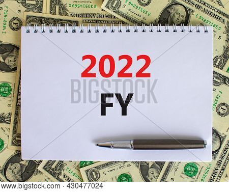 2022 Fy Fiscal New Year Symbol. White Note With Words 2022 Fy Fiscal Year On Beautiful White Backgro
