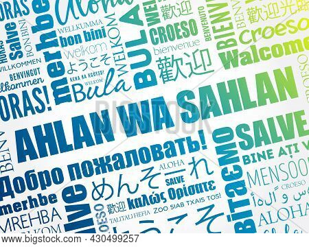 Ahlan Wa Sahlan (welcome In Arabic) Word Cloud In Different Languages