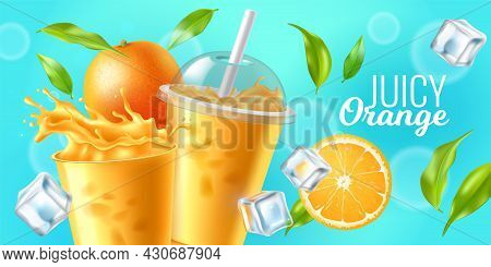 Orange Juice. Realistic Plastic Transparent Glasses With Fresh Citrus Beverage, Ice Cubes, Whole Fru