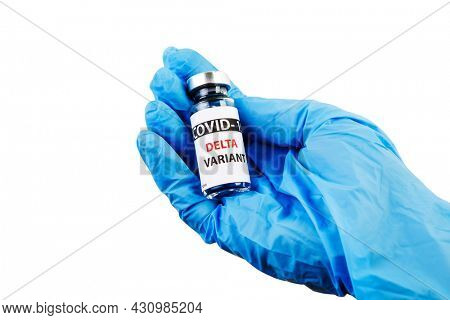Vaccine bottles covid - 19 delta variant, vials medicine and syringe injection isolated on white. Coronavirus DELTA 2019-ncov. Vaccine bottles on the woman hand