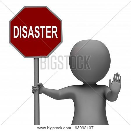 Disaster Stop Sign Shows Crisis Trouble Or Calamity