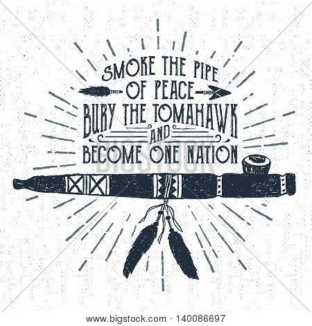 Hand drawn tribal label with textured smoking pipe vector illustration and 